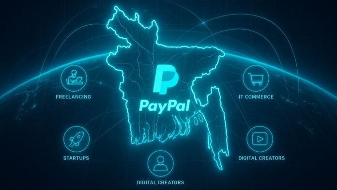 Potential benefits of introducing PayPal in Bangladesh—benefits for freelancers, e-commerce and startup sectors